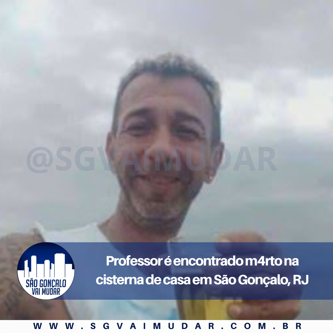 Professor é encontrado morto na cisterna de casa em São Gonçalo, RJ